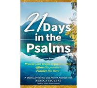21 Days in the Psalms: A Daily Devotional and Prayer Journal