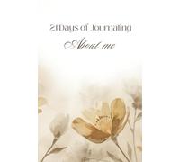 21 days of Journaling About Me