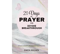21 DAYS OF PRAYER FOR DIVINE BREAKTHROUGH