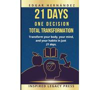 21 DAYS · One Decision. Total Transformation.: Transform your body, your mind, and your habits in just 21 days.