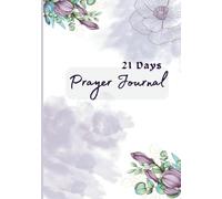 21 Days Prayer Journal: Guided Journal