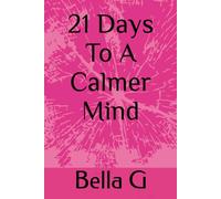 21 Days To A Calmer Mind