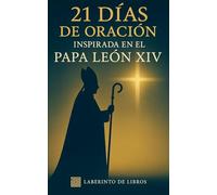 21 Días de Oración: Inspirada en el Papa León XIV