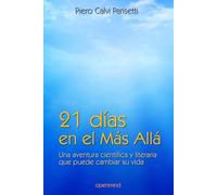 21 días en el Más Allá: Una aventura científica y literaria que puede cambiar su vida