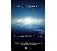 21 dicembre 2012. Il romanzo