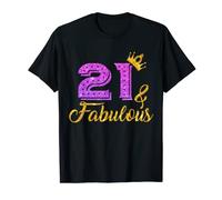 21 E favolose camicie per le donne 21 e favoloso compleanno Maglietta