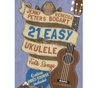 Jenny Peters Rebecca Bogart 21 Easy Ukulele Folk Songs (Tascabile)