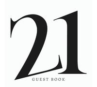 21 Guest Book: Happy Twenty One 21st Birthday Celebration Party Signing In Keepsake For Messages & Well Wishes, Modern Black & White Minimalist Design For Men & Women