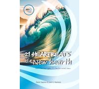 21 HEARTBEATS OF A NEW HEART: Hearts that Beat again, it’s time for a second chance