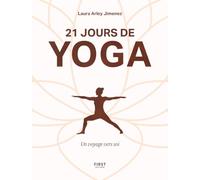 21 jours de yoga: Un voyage vers soi