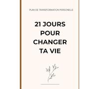21 jours pour changer ta vie