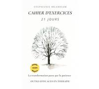 21 jours pour se libérer des croyances limitantes: Un carnet d'exercices pour transformer votre mindset et dépasser vos blocages