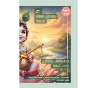 21 Krishna Stories for Kids: 21 Bedtime Stories with Moral Lessons