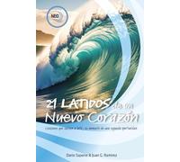 21 LATIDOS DE UN NUEVO CORAZÓN: Corazones que vuelven a latir. Es momento de una segunda oportunidad.