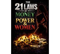 21 Laws Of Money Power & Women