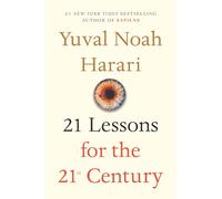 Yuval Noah Harari 21 Lessons for the 21st Century (Copertina rigida)