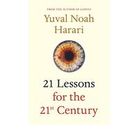 21 Lessons for the 21st Century [Lingua inglese]: Yuval Noah Harari