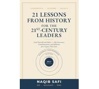 21 LESSONS FROM HISTORY FOR THE 21ST-CENTURY LEADERS