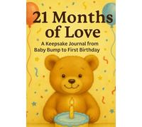 21 Months of Love: A Keepsake Journal from Baby Bump to First Birthday