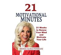 21 Motivational Minutes: How Small Steps Create Big Shifts in Mindset & Motivation