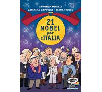 21 nobel per l'Italia - 2022 - Piemme