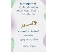 21 Preguntas profundas para reconectar con Tu Yo Interno