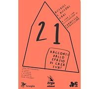 21 racconti dallo spazio di casa tua! Con video