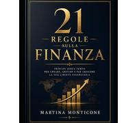21 Regole Per Avere Successo in Finanza