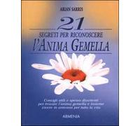 21 segreti per riconoscere l'anima gemella