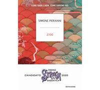 2100 Come sarà l Asia come saremo noi