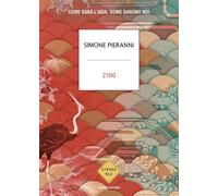 2100. Come sarà l'Asia, come saremo noi [Paperback] [Sep 03, 2024] Pieranni, Sim