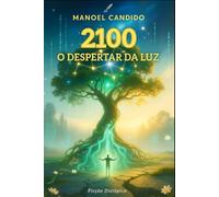 2100: O DESPERTAR DA LUZ