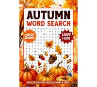 2100+ Words, Autumn Large Print Word Search Puzzles: Fun And Challenging Fall Word Find Puzzle Books For Adults & Seniors, Cozy Themed Word Searches With Solutions