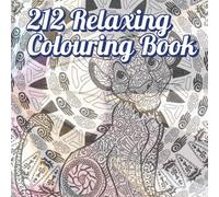212 relaxing colouring book: Positive vibes only
