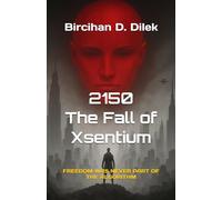 2150: The Fall of Xsentium