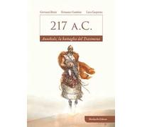 217 a.C. Annibale, la battaglia del Trasimeno