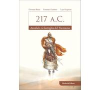 217 a.C. Annibale, la battaglia del Trasimeno