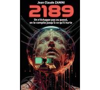 2189: On n’échappe pas au passé, on le compile jusqu’à ce qu’il hurle.