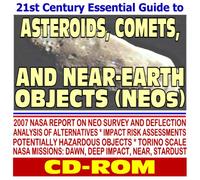 21st Century Essential Guide to Asteroids, Comets, and Near-Earth Objects (NEOs): Tracking and Studying Threats to Planet Earth, NASA Spacecraft Missions and Studies, Options for Deflection