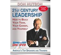 21St Century Leadership: How To Build Your Team, Your Career, AndYourself
