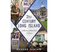 21st Century Long Island: A History of the First 25 Years