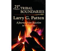 21st Century Tribal Boundaries: A Journey from Reaction to Reflection