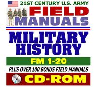 21st Century U.S. Army Field Manuals: Military History Operations, FM 1-20 (CD-ROM)