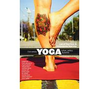 21st Century Yoga: Culture, Politics, and Practice