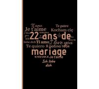 22 Ans de Mariage: Cadeau Mariage Noces de Bronze | Petit carnet de notes, 100 pages lignées, Idée de Cadeau pour l'Anniversaire de votre Mariage, 22 Ans Noces de Bronze