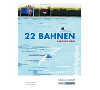 22 Bahnen - Caroline Wahl - Lesebegleiter: Arbeitsmittel, Arbeitsheft, Aufgaben, Heft