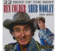 22 Best of The Best; Ben Colder, Sheb Wooley, 1921-2003 by Wooley, Sheb (2013) Audio CD