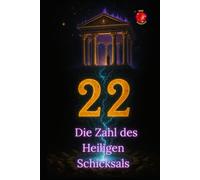 22 Die Zahl des Heiligen Schicksals