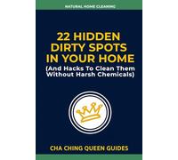 22 Hidden Dirty Spots in Your Home: Natural Cleaning Hacks Using Household Ingredients Instead of Harsh Chemicals