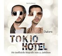 22 Jahre Tokio Hotel: Die inoffizielle Biografie zum 22. Jubiläum